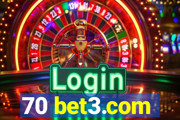 70 bet3.com